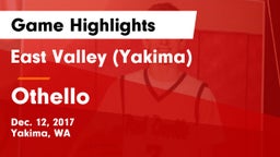 East Valley  (Yakima) vs Othello  Game Highlights - Dec. 12, 2017