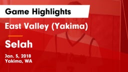 East Valley  (Yakima) vs Selah  Game Highlights - Jan. 5, 2018