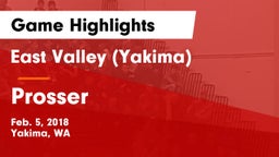 East Valley  (Yakima) vs Prosser  Game Highlights - Feb. 5, 2018
