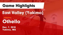 East Valley  (Yakima) vs Othello  Game Highlights - Dec. 7, 2018