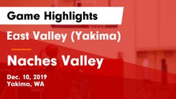 East Valley  (Yakima) vs Naches Valley  Game Highlights - Dec. 10, 2019