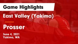 East Valley  (Yakima) vs Prosser  Game Highlights - June 4, 2021
