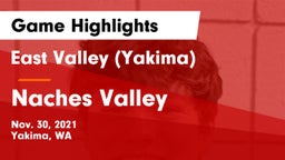 East Valley  (Yakima) vs Naches Valley  Game Highlights - Nov. 30, 2021