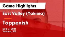 East Valley  (Yakima) vs Toppenish  Game Highlights - Dec. 3, 2021