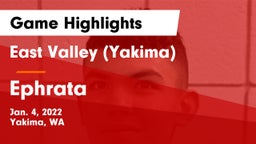 East Valley  (Yakima) vs Ephrata  Game Highlights - Jan. 4, 2022