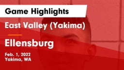 East Valley  (Yakima) vs Ellensburg  Game Highlights - Feb. 1, 2022