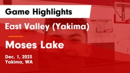 East Valley  (Yakima) vs Moses Lake  Game Highlights - Dec. 1, 2023