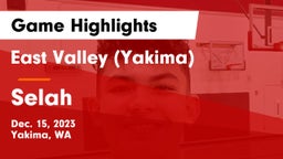 East Valley  (Yakima) vs Selah  Game Highlights - Dec. 15, 2023
