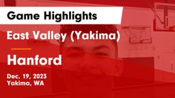 East Valley  (Yakima) vs Hanford  Game Highlights - Dec. 19, 2023
