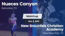 Matchup: Nueces Canyon High vs. New Braunfels Christian Academy 2017