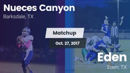 Matchup: Nueces Canyon High vs. Eden  2017