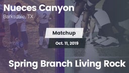 Matchup: Nueces Canyon High vs. Spring Branch Living Rock 2019