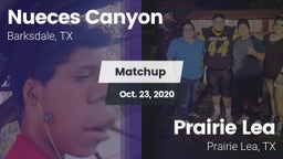 Matchup: Nueces Canyon High vs. Prairie Lea  2020