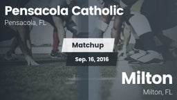 Matchup: Pensacola Catholic vs. Milton  2016