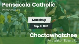 Matchup: Pensacola Catholic vs. Choctawhatchee  2017