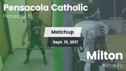 Matchup: Pensacola Catholic vs. Milton  2017