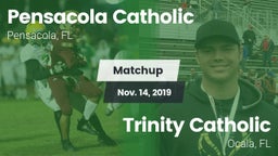 Matchup: Pensacola Catholic vs. Trinity Catholic  2019