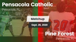 Matchup: Pensacola Catholic vs. Pine Forest  2020