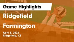 Ridgefield  vs Farmington  Game Highlights - April 8, 2022