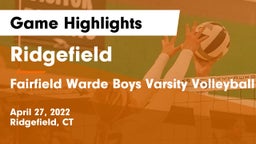 Ridgefield  vs Fairfield Warde  Boys Varsity Volleyball Game Highlights - April 27, 2022