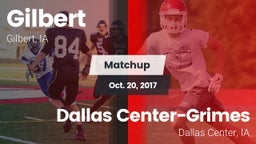 Matchup: Gilbert  vs. Dallas Center-Grimes  2017