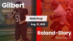 Matchup: Gilbert  vs. Roland-Story  2018