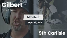 Matchup: Gilbert  vs. 9th Carlisle 2018