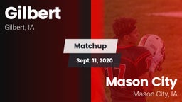 Matchup: Gilbert  vs. Mason City  2020