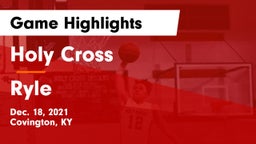 Holy Cross  vs Ryle  Game Highlights - Dec. 18, 2021