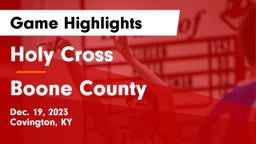 Holy Cross  vs Boone County  Game Highlights - Dec. 19, 2023