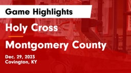 Holy Cross  vs Montgomery County  Game Highlights - Dec. 29, 2023