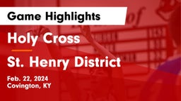 Holy Cross  vs St. Henry District  Game Highlights - Feb. 22, 2024
