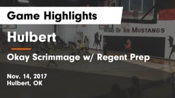 Hulbert  vs Okay Scrimmage w/ Regent Prep Game Highlights - Nov. 14, 2017