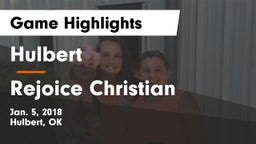 Hulbert  vs Rejoice Christian Game Highlights - Jan. 5, 2018