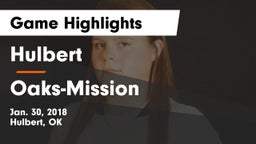 Hulbert  vs Oaks-Mission Game Highlights - Jan. 30, 2018