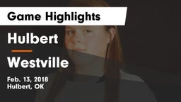 Hulbert  vs Westville  Game Highlights - Feb. 13, 2018