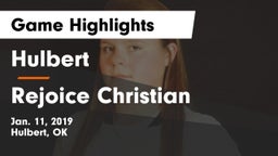 Hulbert  vs Rejoice Christian  Game Highlights - Jan. 11, 2019