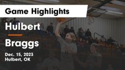 Hulbert  vs Braggs  Game Highlights - Dec. 15, 2023