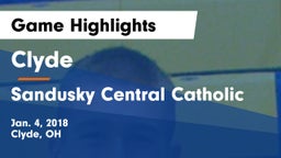 Clyde  vs Sandusky Central Catholic Game Highlights - Jan. 4, 2018