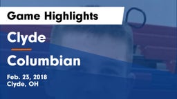 Clyde  vs Columbian  Game Highlights - Feb. 23, 2018