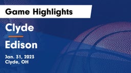 Clyde  vs Edison  Game Highlights - Jan. 31, 2023