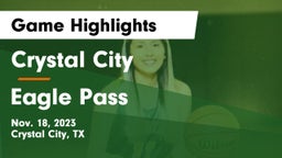 Crystal City  vs Eagle Pass Game Highlights - Nov. 18, 2023