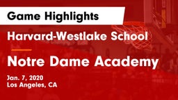 Harvard-Westlake School vs Notre Dame Academy Game Highlights - Jan. 7, 2020