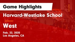 Harvard-Westlake School vs West  Game Highlights - Feb. 22, 2020