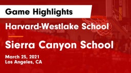 Harvard-Westlake School vs Sierra Canyon School Game Highlights - March 25, 2021