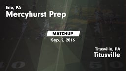 Matchup: Mercyhurst Prep vs. Titusville  2016