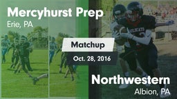 Matchup: Mercyhurst Prep vs. Northwestern  2016