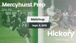 Matchup: Mercyhurst Prep vs. Hickory  2019
