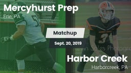 Matchup: Mercyhurst Prep vs. Harbor Creek  2019