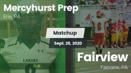 Matchup: Mercyhurst Prep vs. Fairview  2020